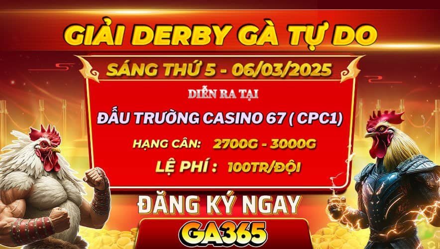 Thông Báo Giải Derby Gà Tự Do Tại CPC1 Ngày 06/03/2025