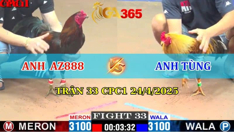 TRẬN 33 CPC1 24/4/2025