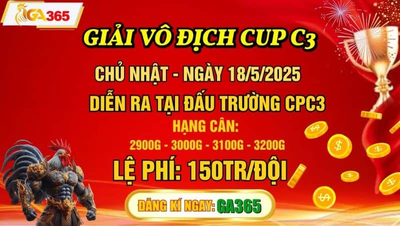 Giải Vô Địch Cup C3 Ngày 18/5/2025